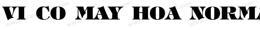 VI Co May Hoa Normal字体转换